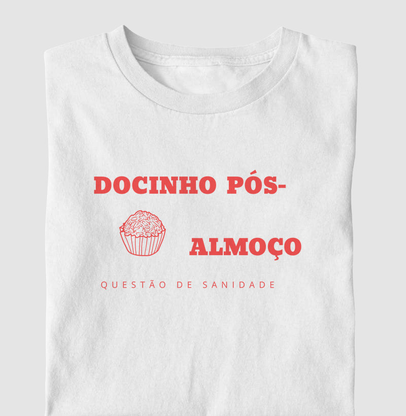 Camiseta Docinho Pós- Almoço