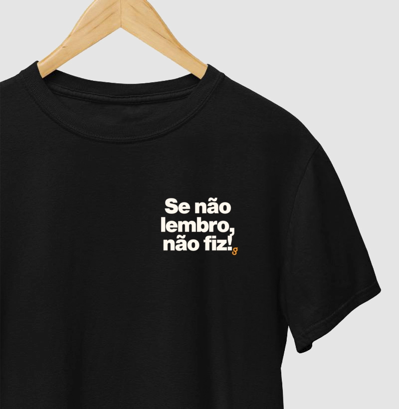 Se não lembro, não fiz
