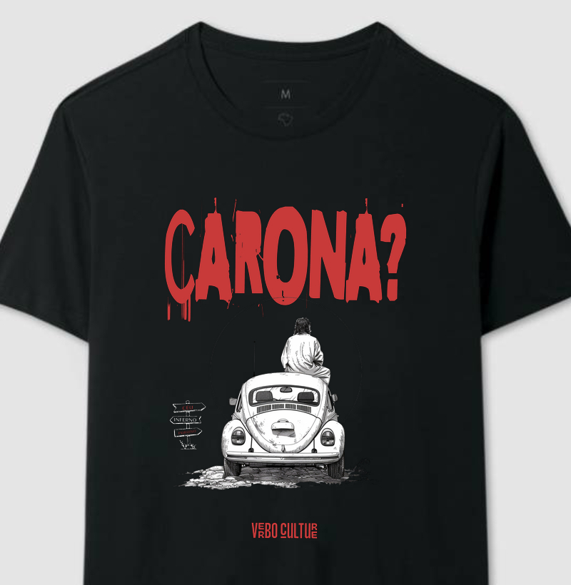 CAMISETA "CARONA?"