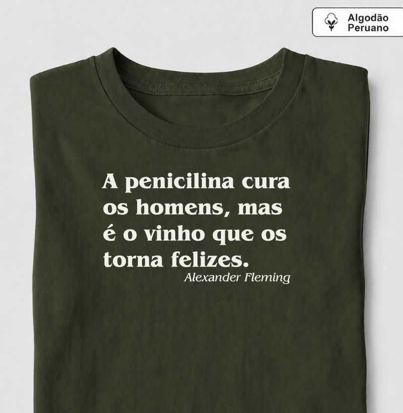 O Vinho Torna os Homens Felizes - Camiseta Algodão Peruano