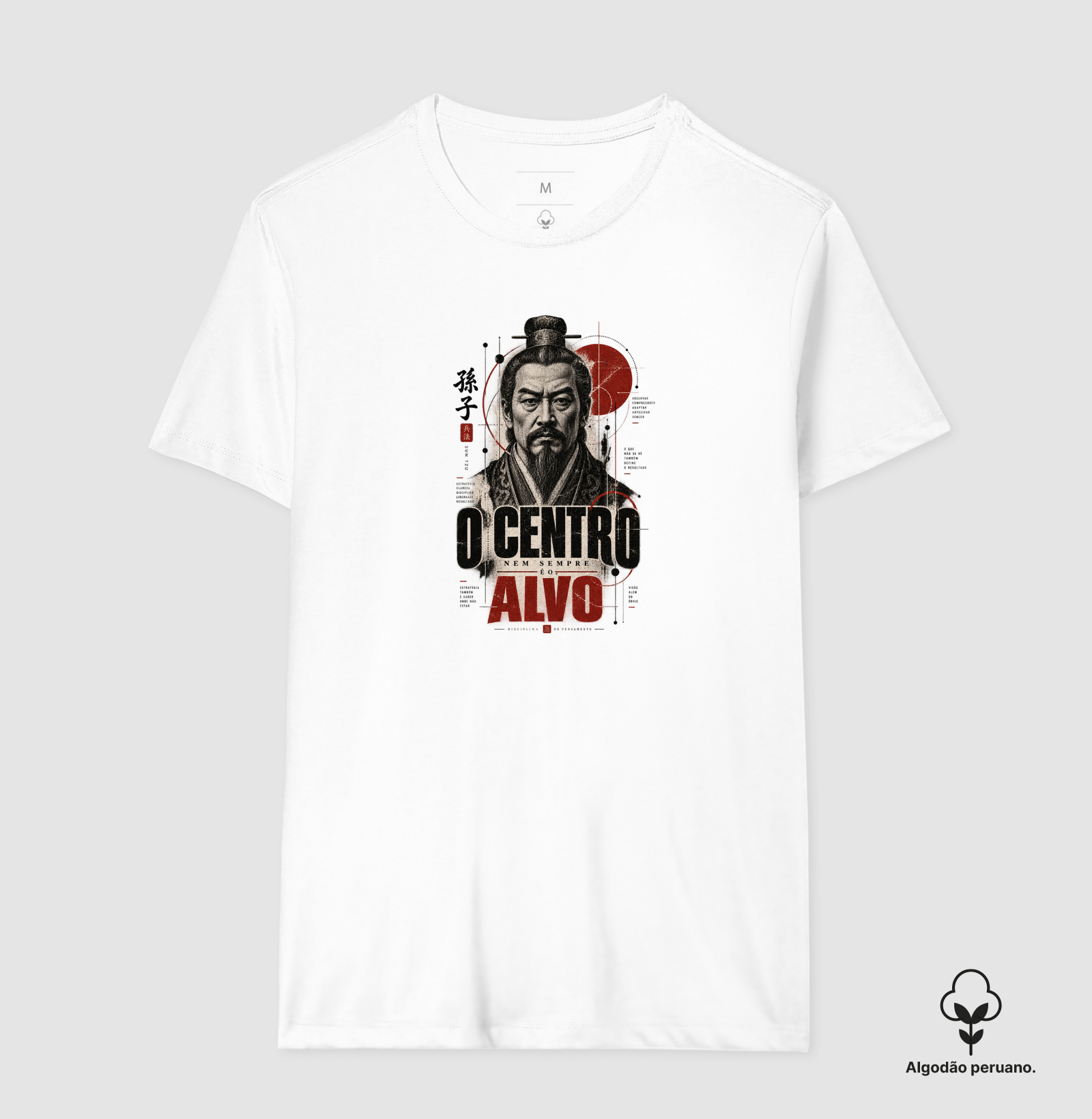 Sun Tzu - O Centro Nem Sempre é o Alvo - Camiseta Algodão Peruano