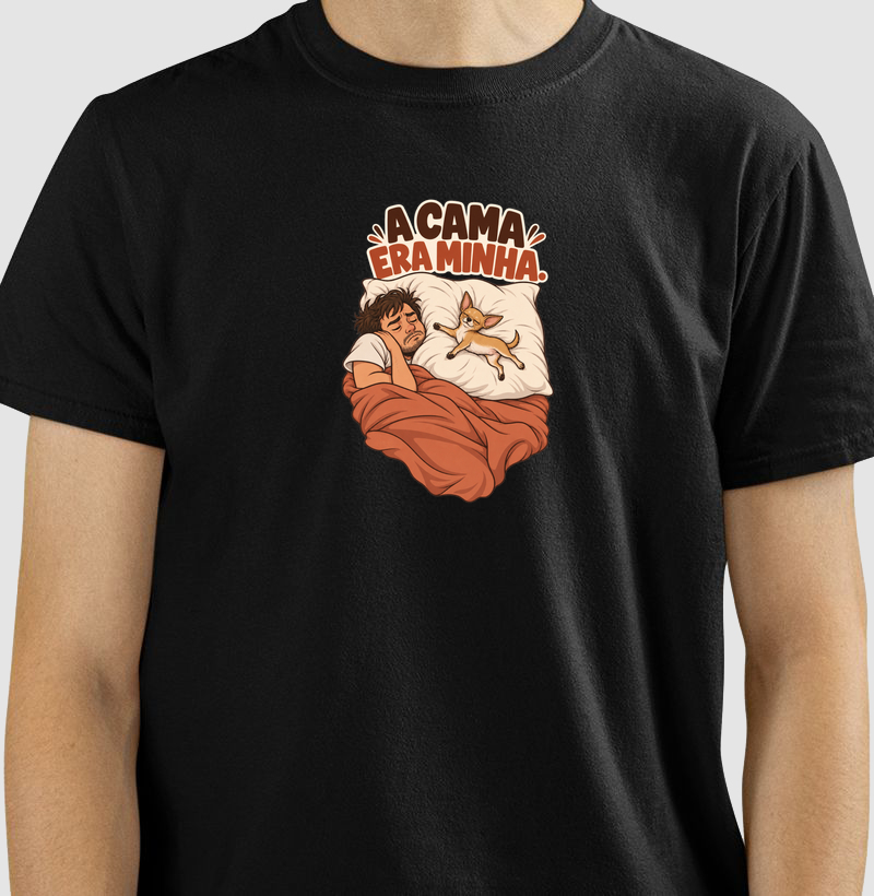 A cama era minha  - Camiseta