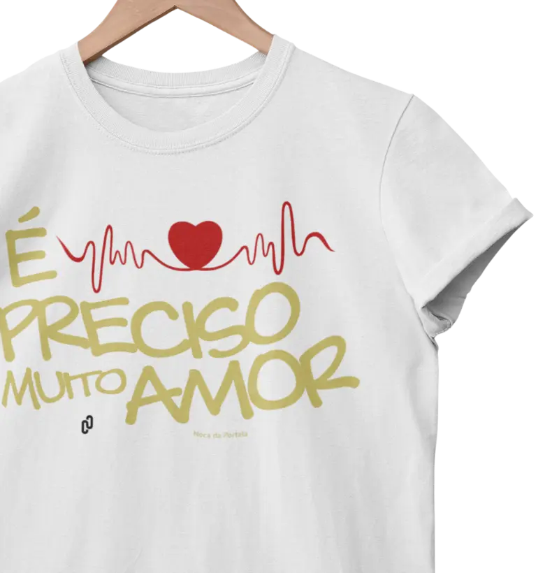 68 - É PRECISO MUITO AMOR