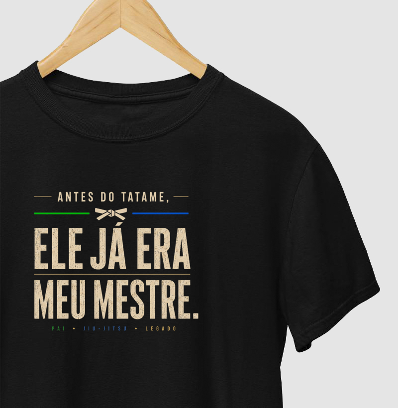 Antes do Tatame, Ele Já Era Meu Mestre