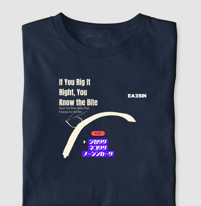 if you rig it right, you know the bite