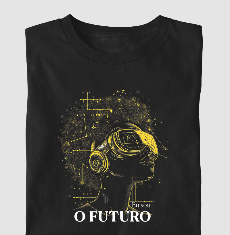 "Eu sou o futuro" Feminina - T.I