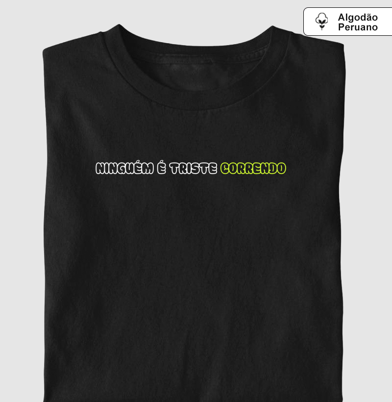 Camiseta Fawk - Ninguém é triste correndo