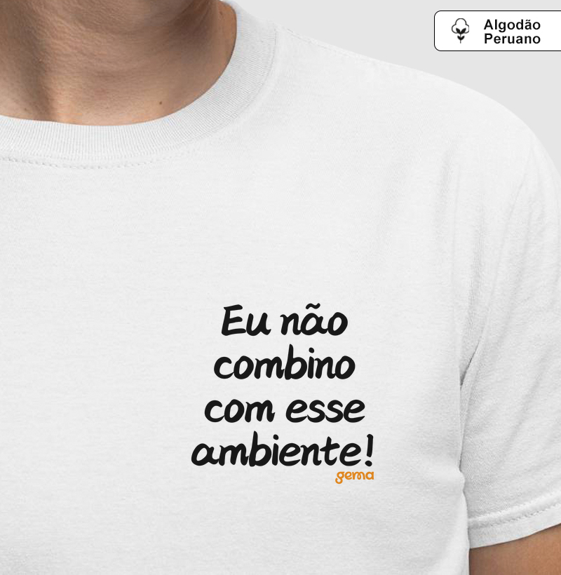 Eu não combino com esse ambiente