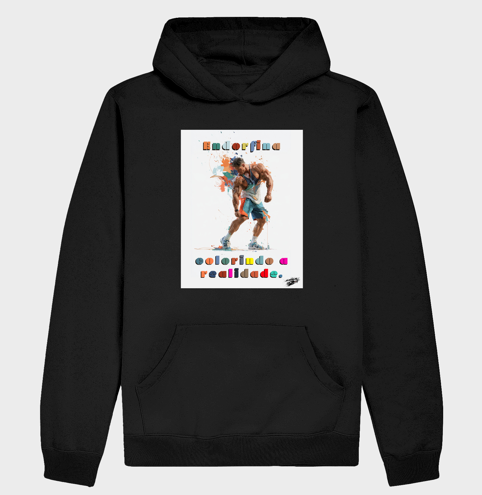"Endorfina colorindo a realidade.  - Hoodie Moletom