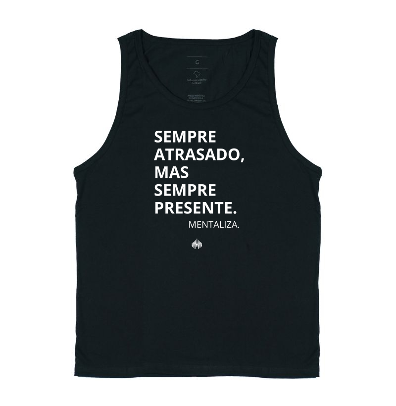 Sempre atrasado, mas sempre presente.