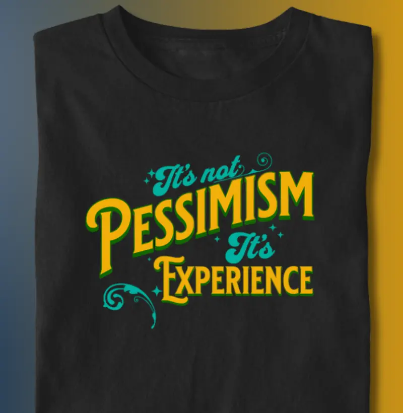 Não é pessimismo, é experiência