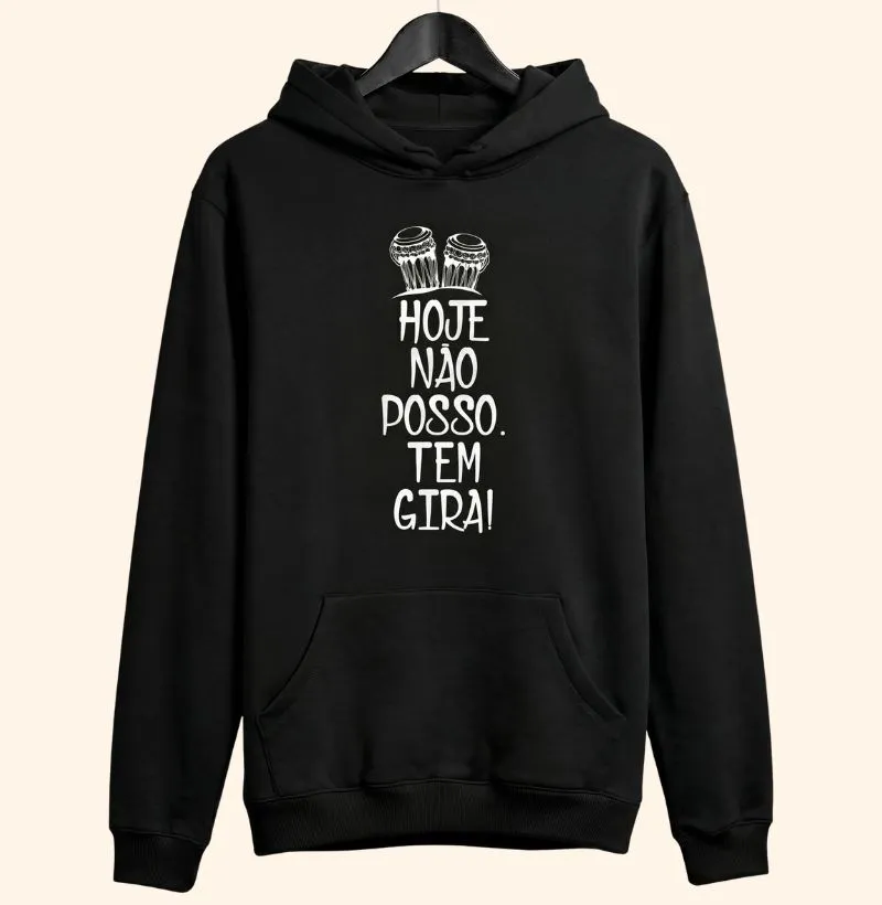 Hoje não posso, tem gira! - Hoodie Moletom