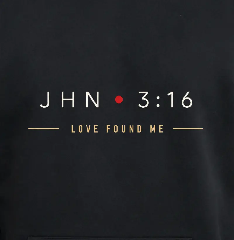 Love found me JHN 3:16