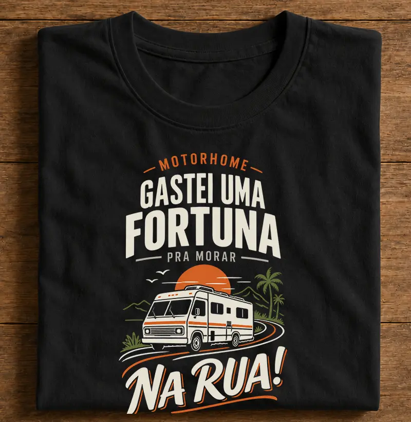 Gastei uma Fortuna pra Morar na Rua - Camiseta