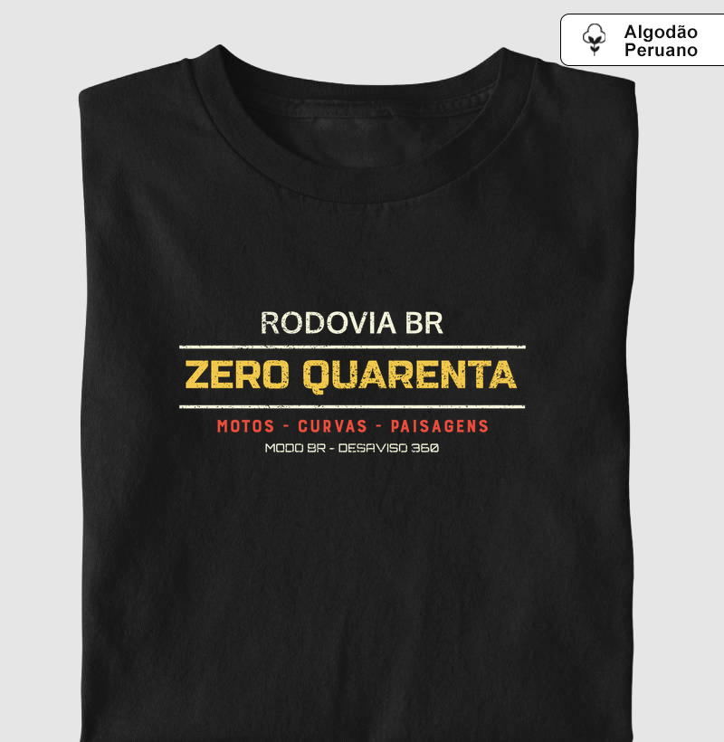 Zero Quarenta - Camiseta Algodão Peruano