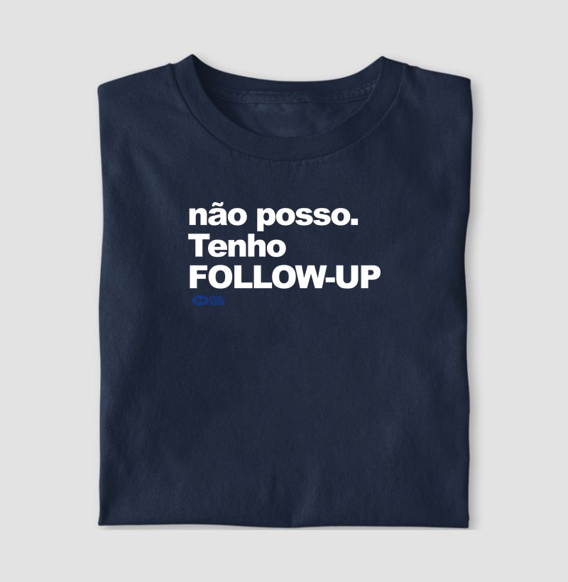 não posso tenho follow up
