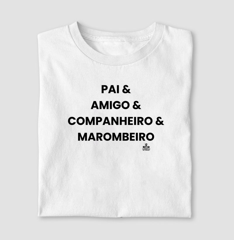Pai & Amigo & Companheiro & Marombeiro