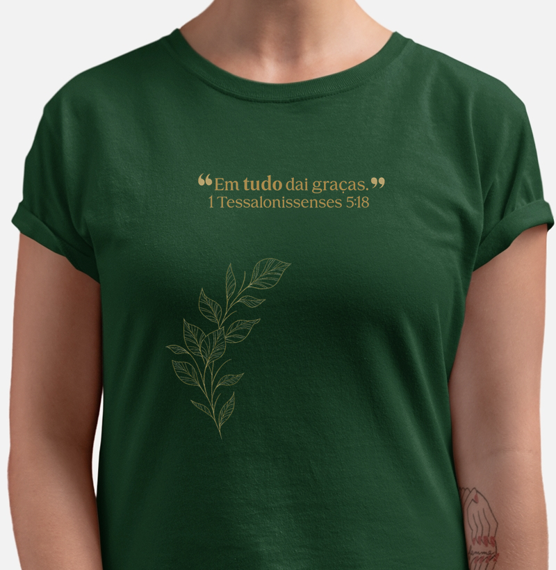 Camiseta Em Tudo Dai Graças