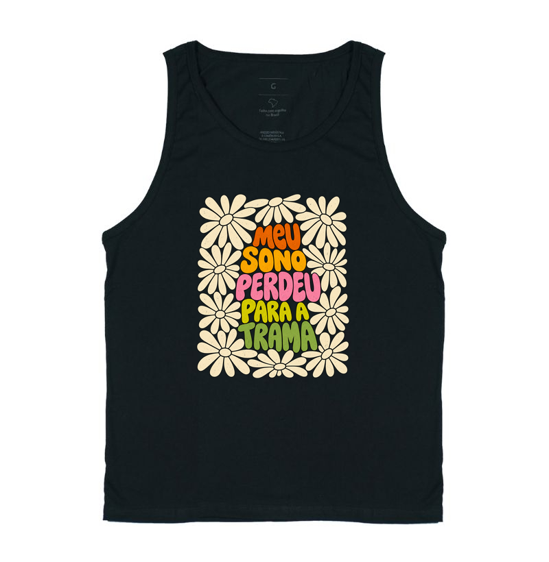 Meu Sono Perdeu para a Trama — Floral - Regata