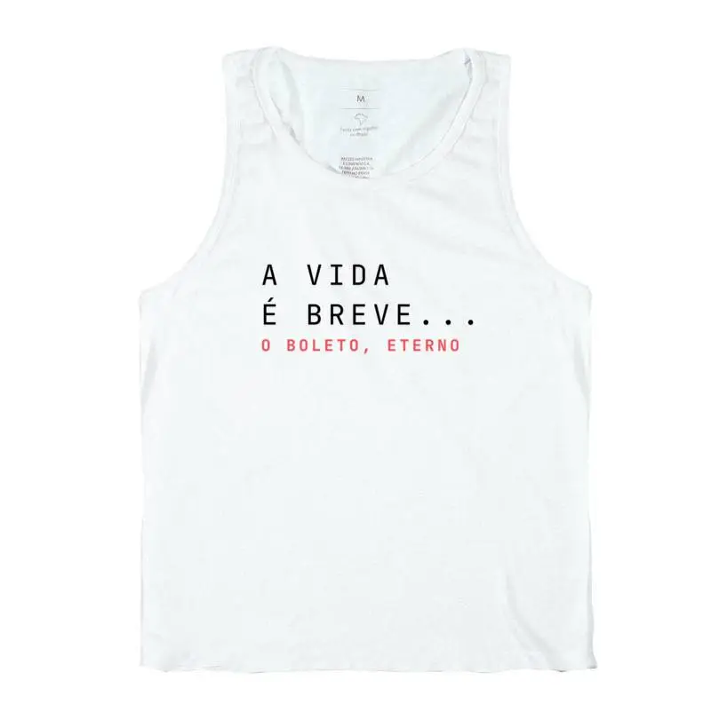 A Vida é Breve... O boleto, eterno. 