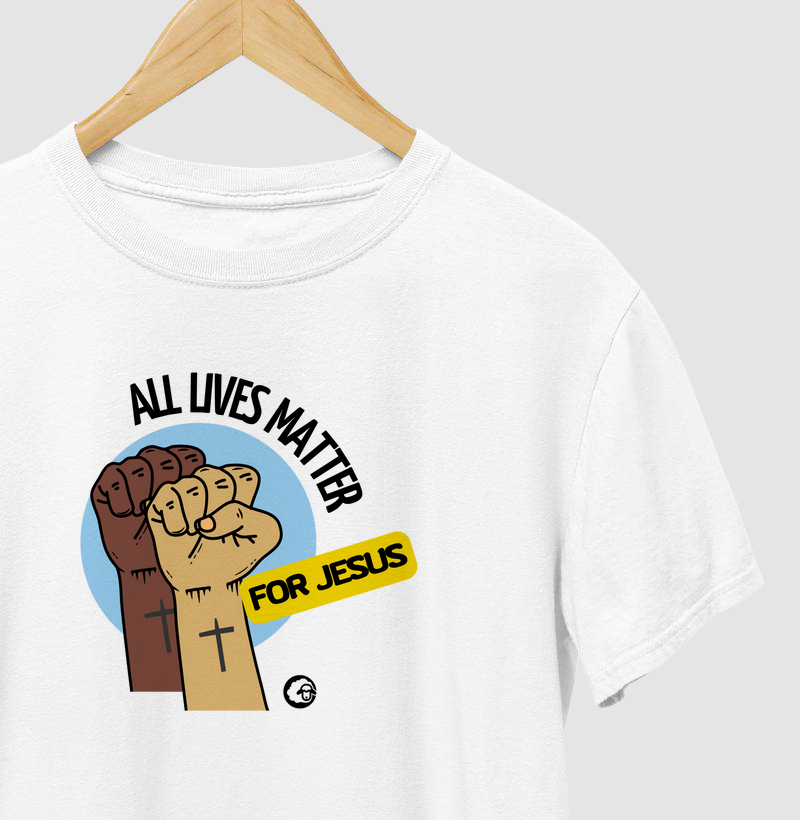 All Lives Matter for Jesus