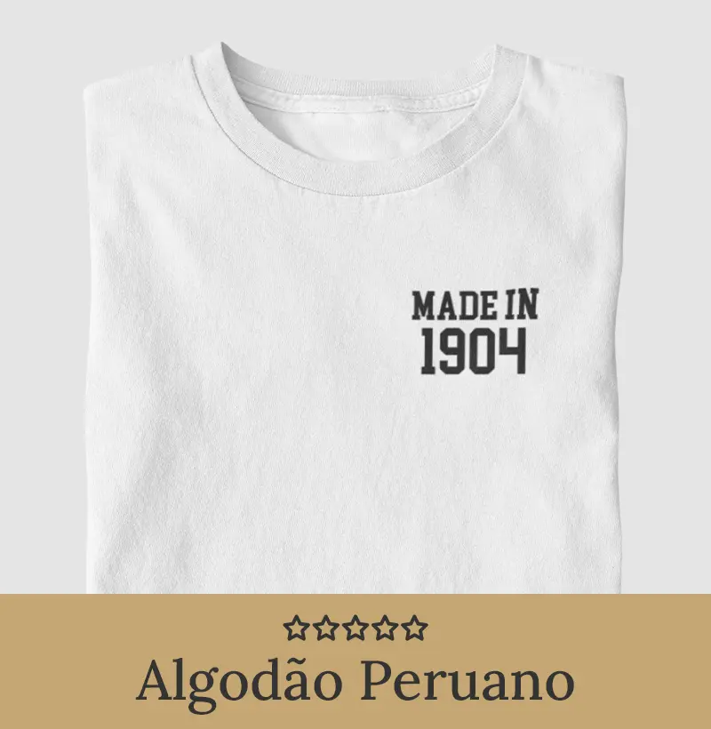 Made In 1904 - Algodão Peruano