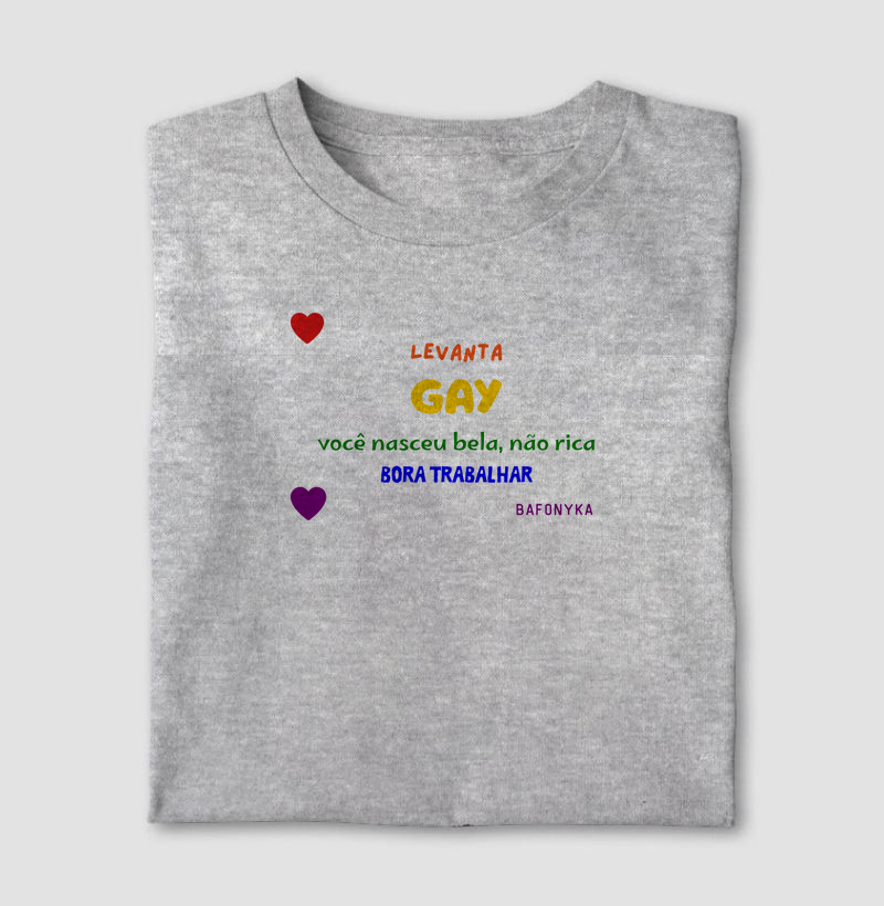 💄 Levanta, gay. Você nasceu bela, não rica.