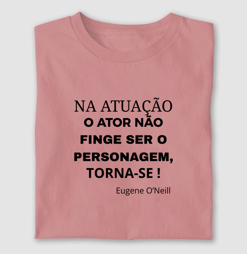 NA ATUAÇÃO O ATOR NÃO FINGE SER O PERSONAGEM, TORNA-SE!