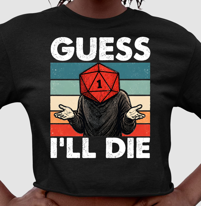 Guess I'll Die
