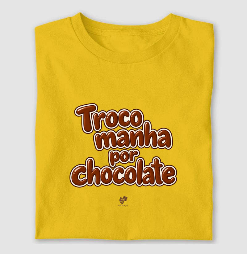 Troco manha por chocolate - Camiseta