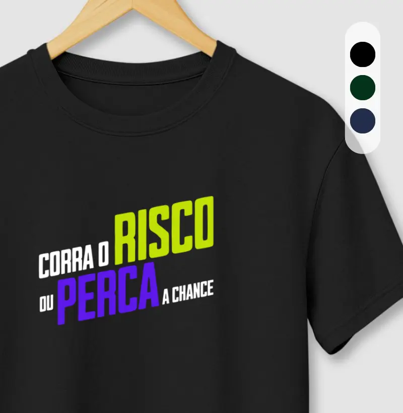 Corra o risco ou perca a chance