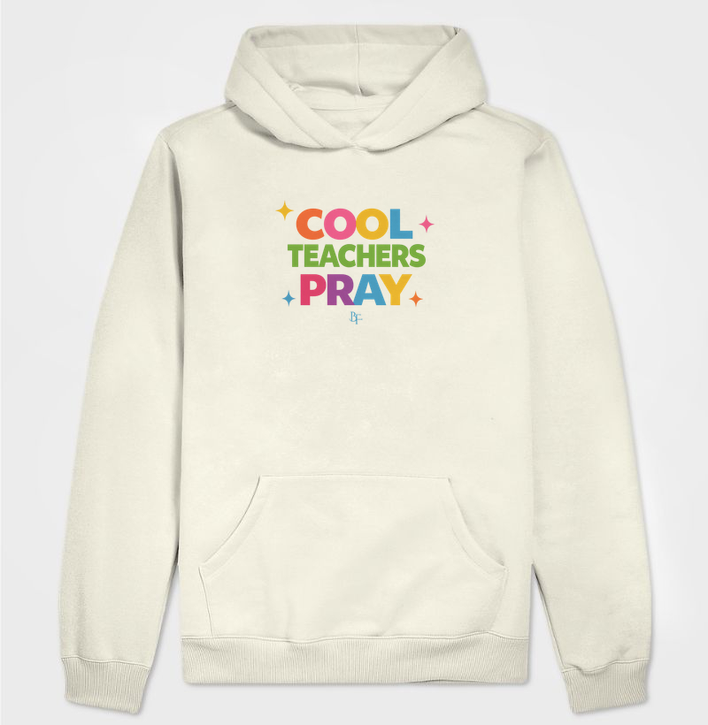 Cool Teachers Pray - Hoodie Moletom