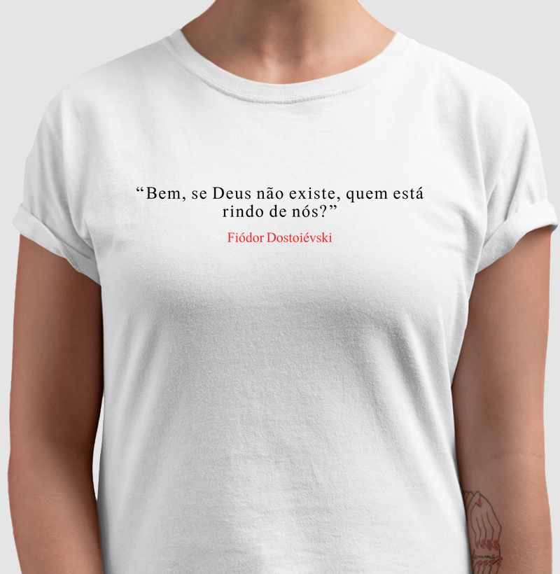 Camiseta Fiódor Dostoiévski Deus