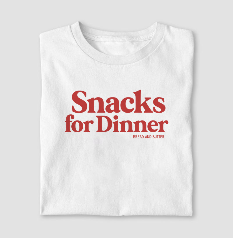 Camiseta Snacks for Dinner