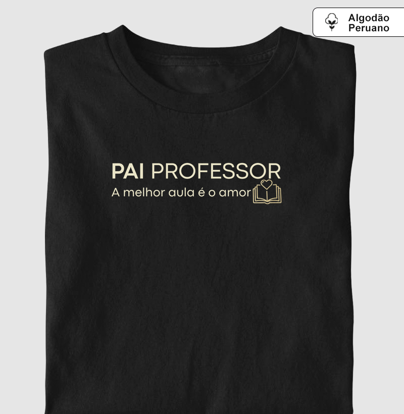 Pai Professor - Algodão Peruano Premium