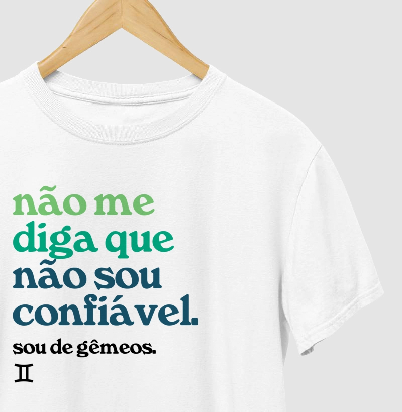 Gêmeos Não me diga que não sou confiável