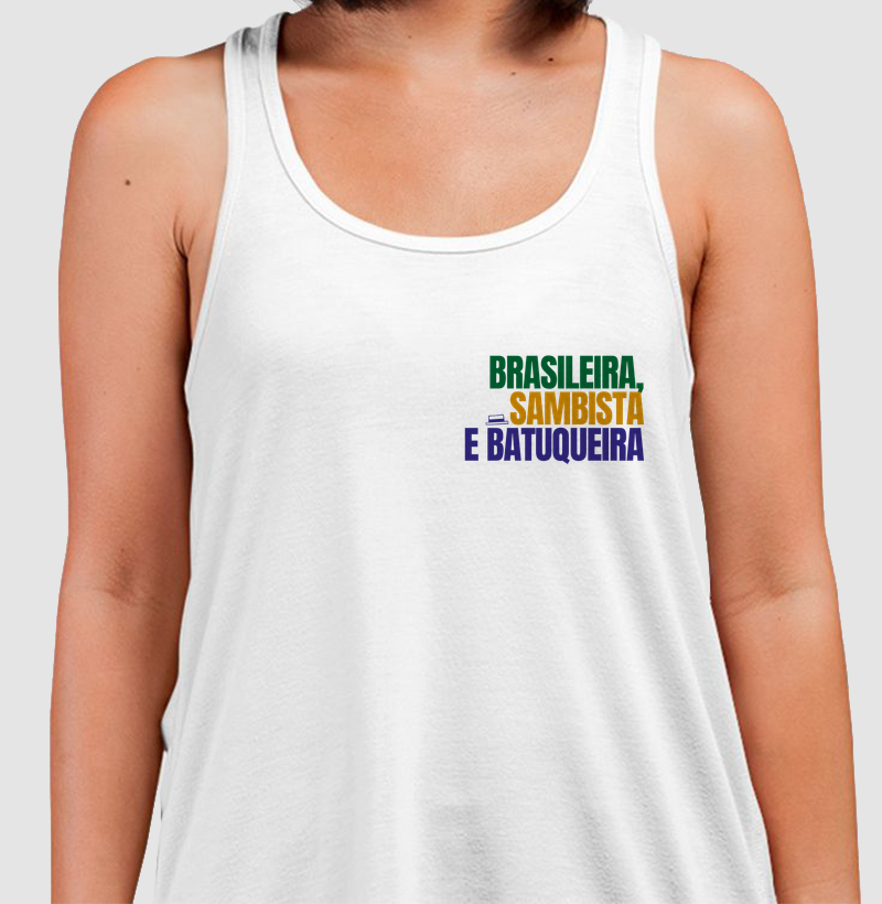 Brasileira, Sambista e Batuqueira