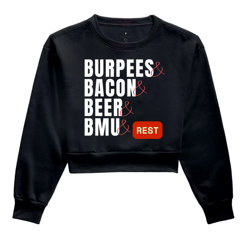 Burpees, Bacon, Beer, BMU - (Cores variadas)