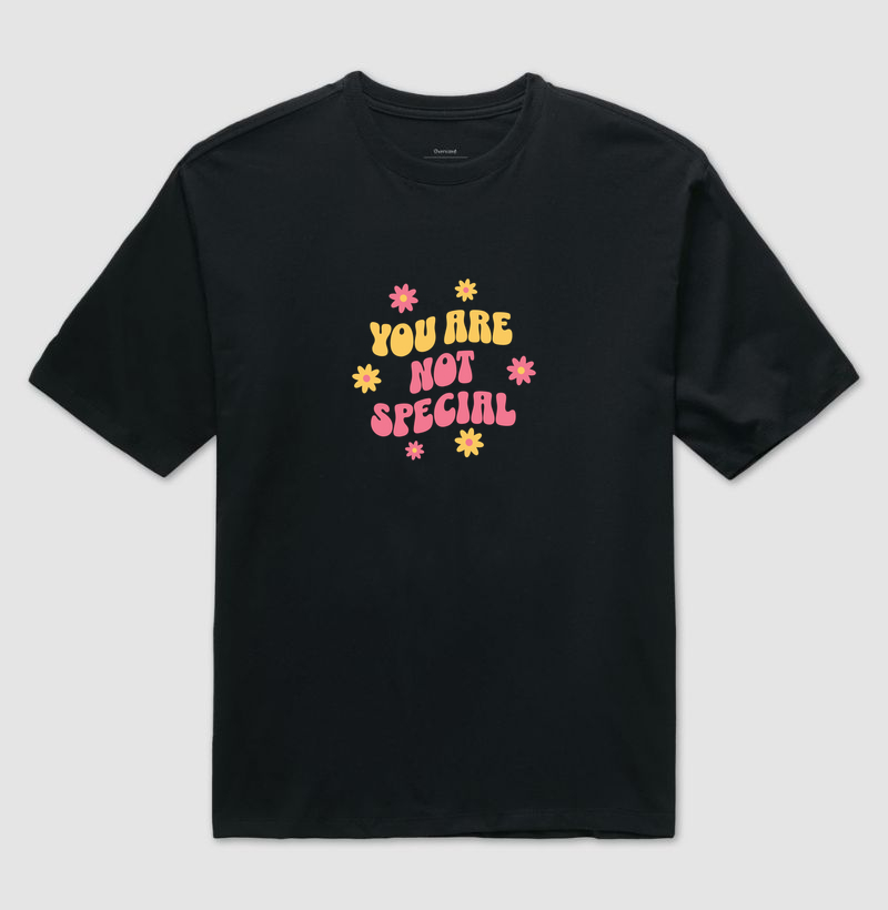 You Are Not Special - Camiseta Oversized