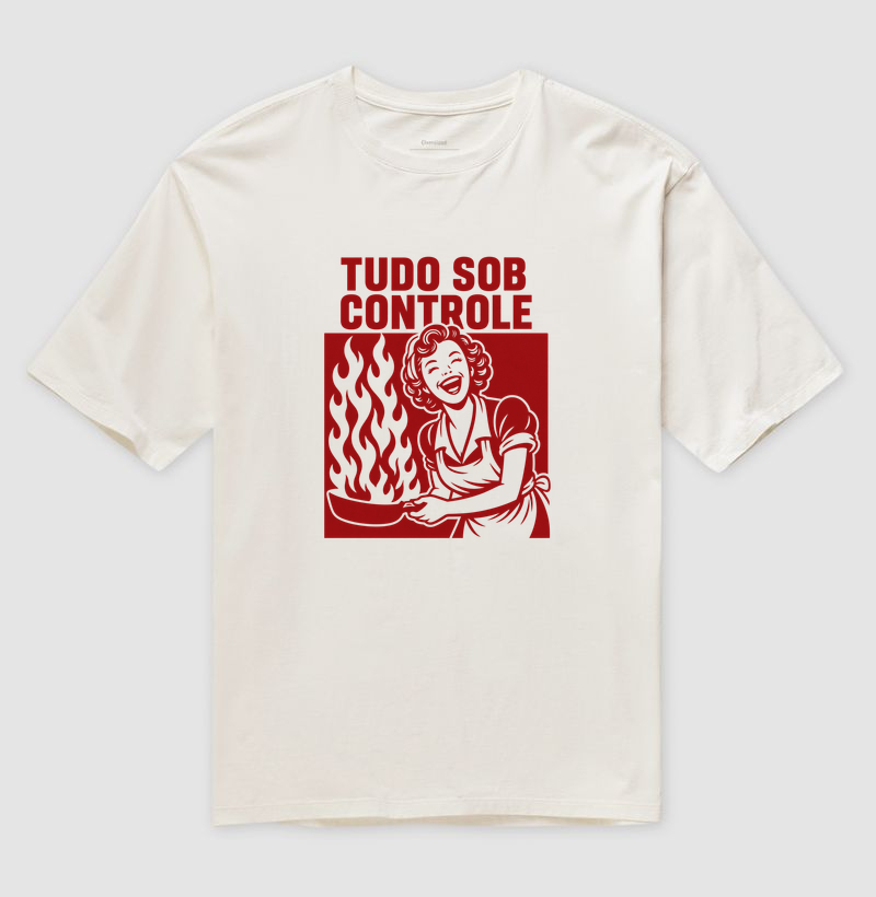 camiseta | tudo sob controle