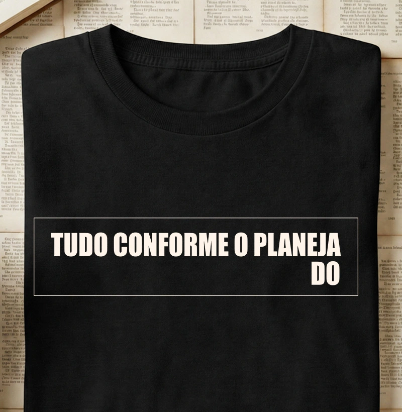 Tudo Conforme o Planeja do