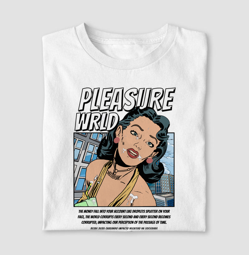 Camiseta "Pleasure Wrld" da Sludge Company