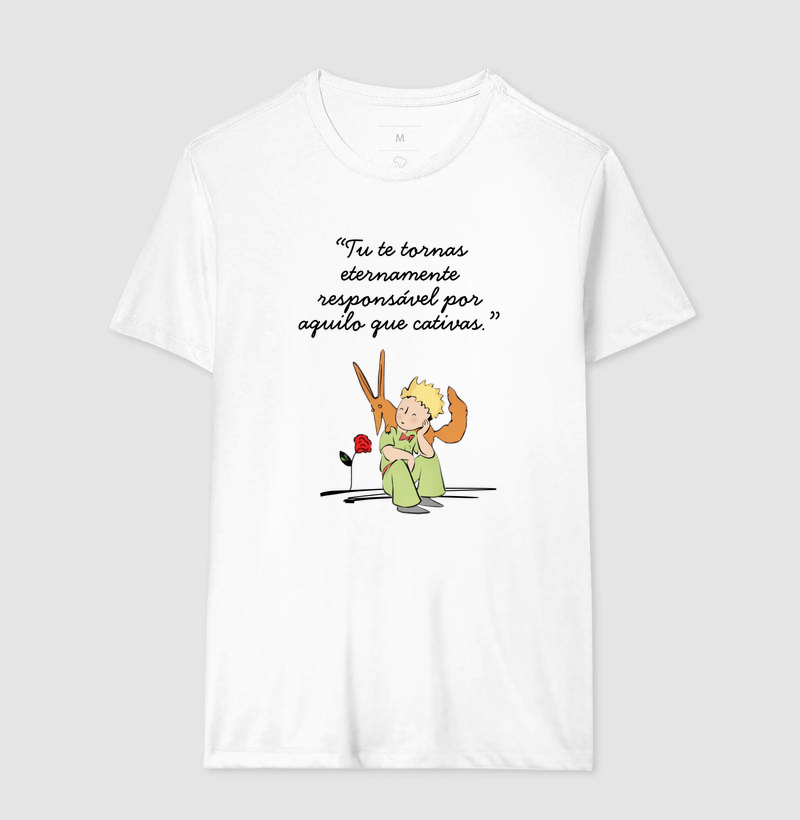 Camiseta O Pequeno Príncipe - Tú te tornas eternamente responsável por aquilo que cativas