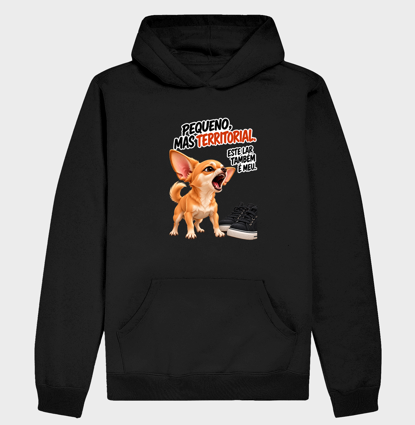 Pequeno mas territorial  - Hoodie Moletom