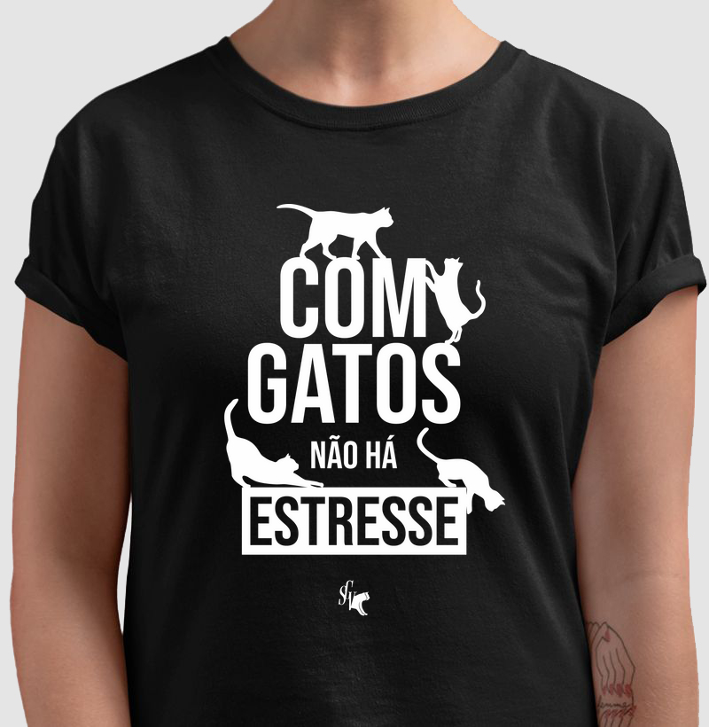 COM GATOS NÃO HÁ ESTRESSE 