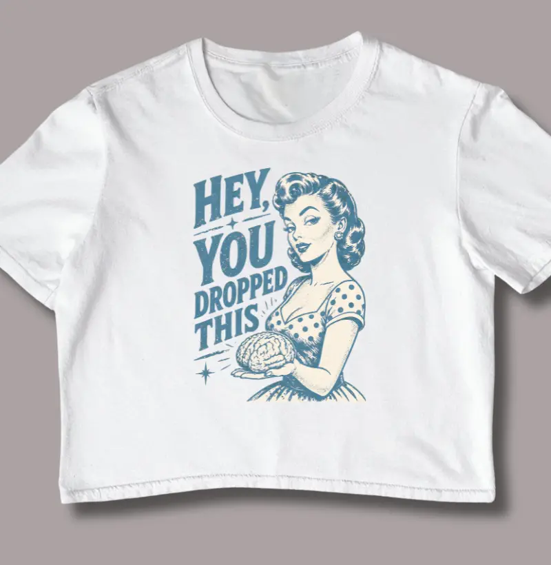 Hey You Dropped This