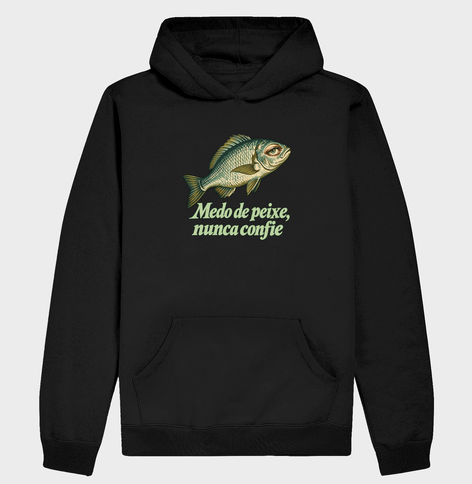 MEDO DE PEIXE, NUNCA CONFIE - Hoodie Moletom