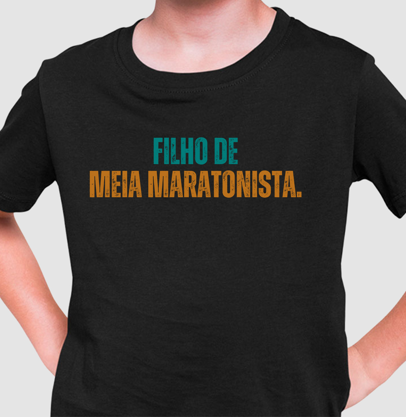 Camiseta Inanftil - Filho de Meia Maratonista