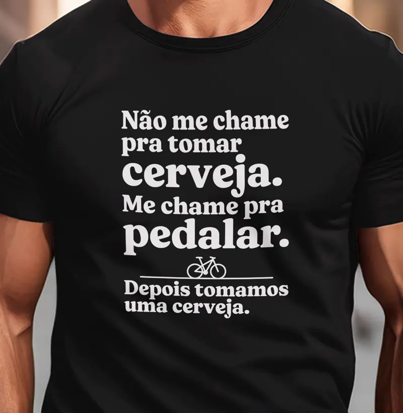 Não me chame pra tomar cerveja, me chame pra pedalar