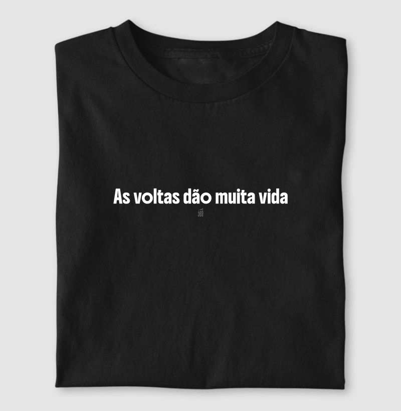 As voltas dão muita vida